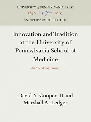 cover image of Innovation and Tradition at the University of Pennsylvania School of Medicine